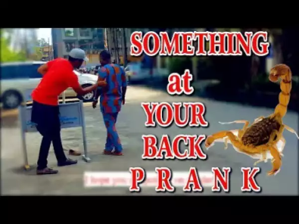 Video: Zfancy Tv Comedy - Scorpion at Your Back Prank (African Pranks)